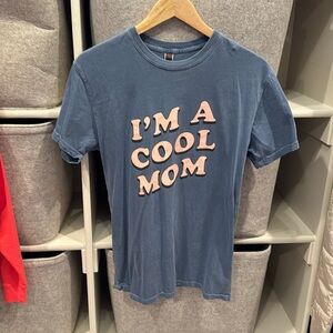 I’m a cool mom graphic tee. Very soft! From Piper and scoot!